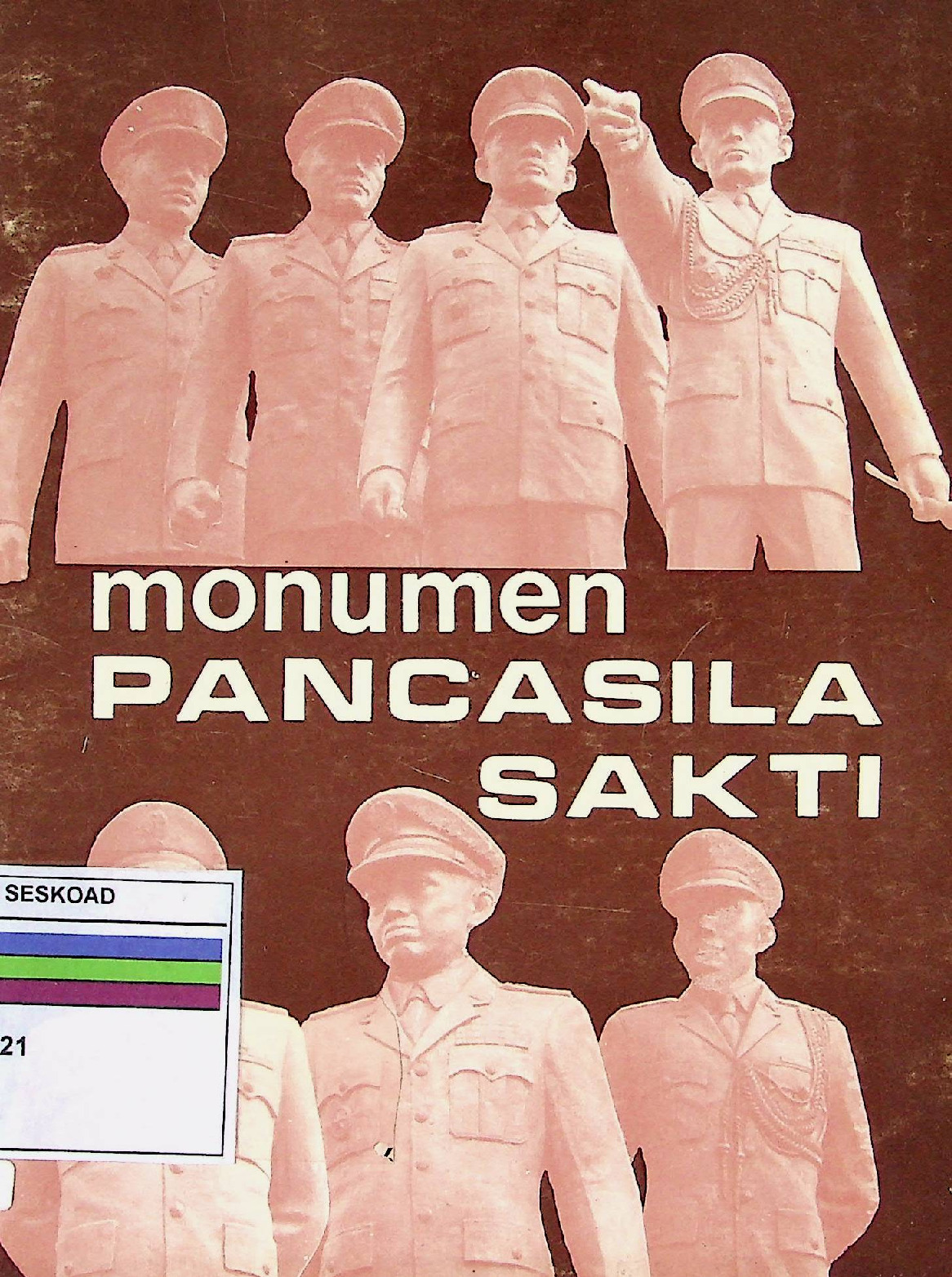 Monumen Pancasila Sakti Sebagai Sarana Peresapan, Penghayatan Dan Pengamalan Pancasila